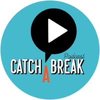 Catch A Break Podcast logo